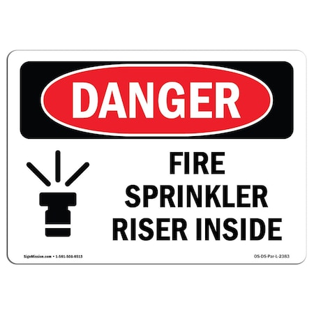 Signmission OSHA Danger Sign, Fire Sprinkler Riser Inside, 14in X 10in Rigid Plastic, 10" W, 14" L, Landscape OS-DS-P-1014-L-2383